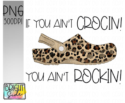 If you ain’t crocin’ you ain’t Rockin’ Leopard print