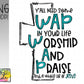 Worship And Praise (WAP)