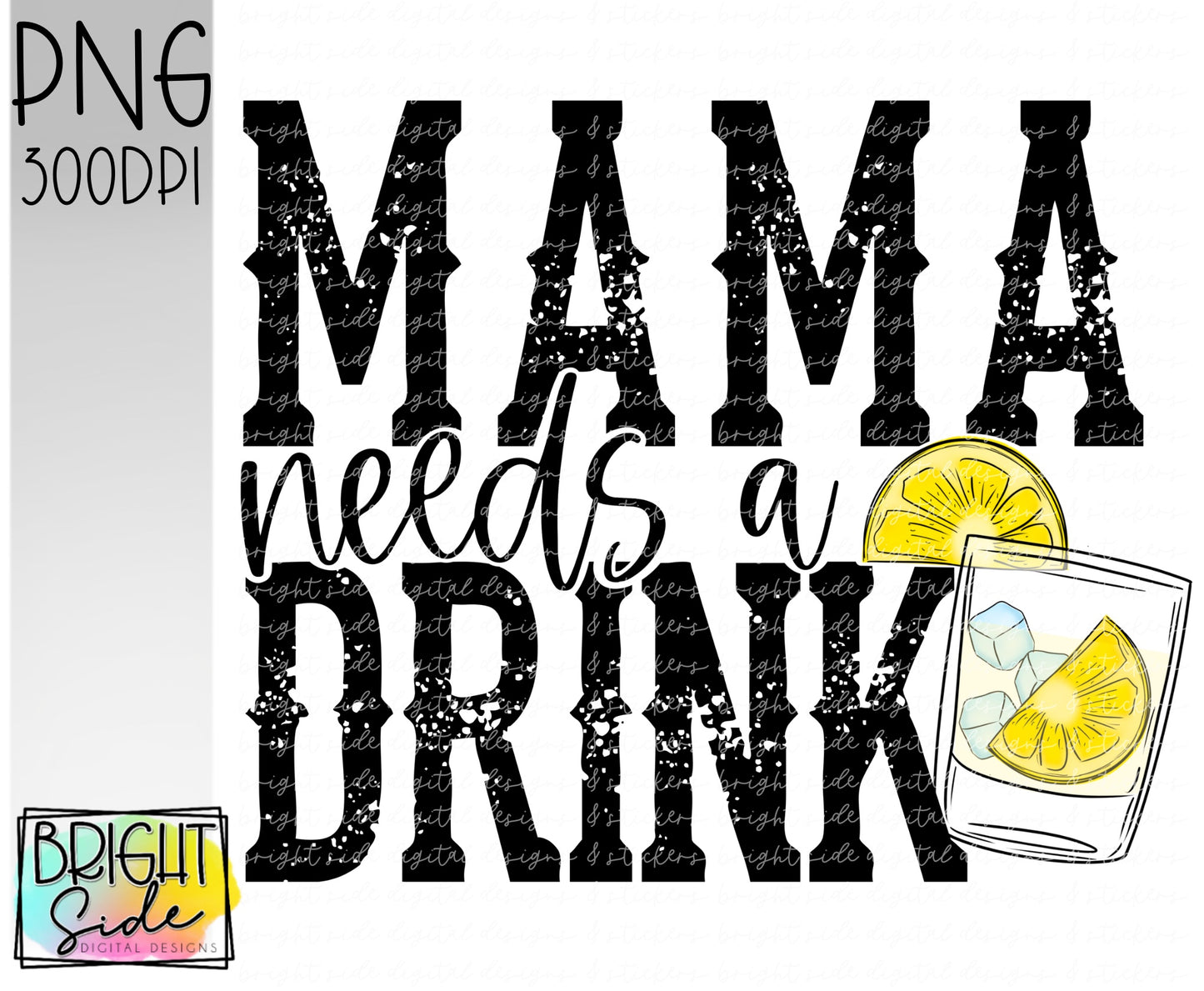 Mama needs a drink