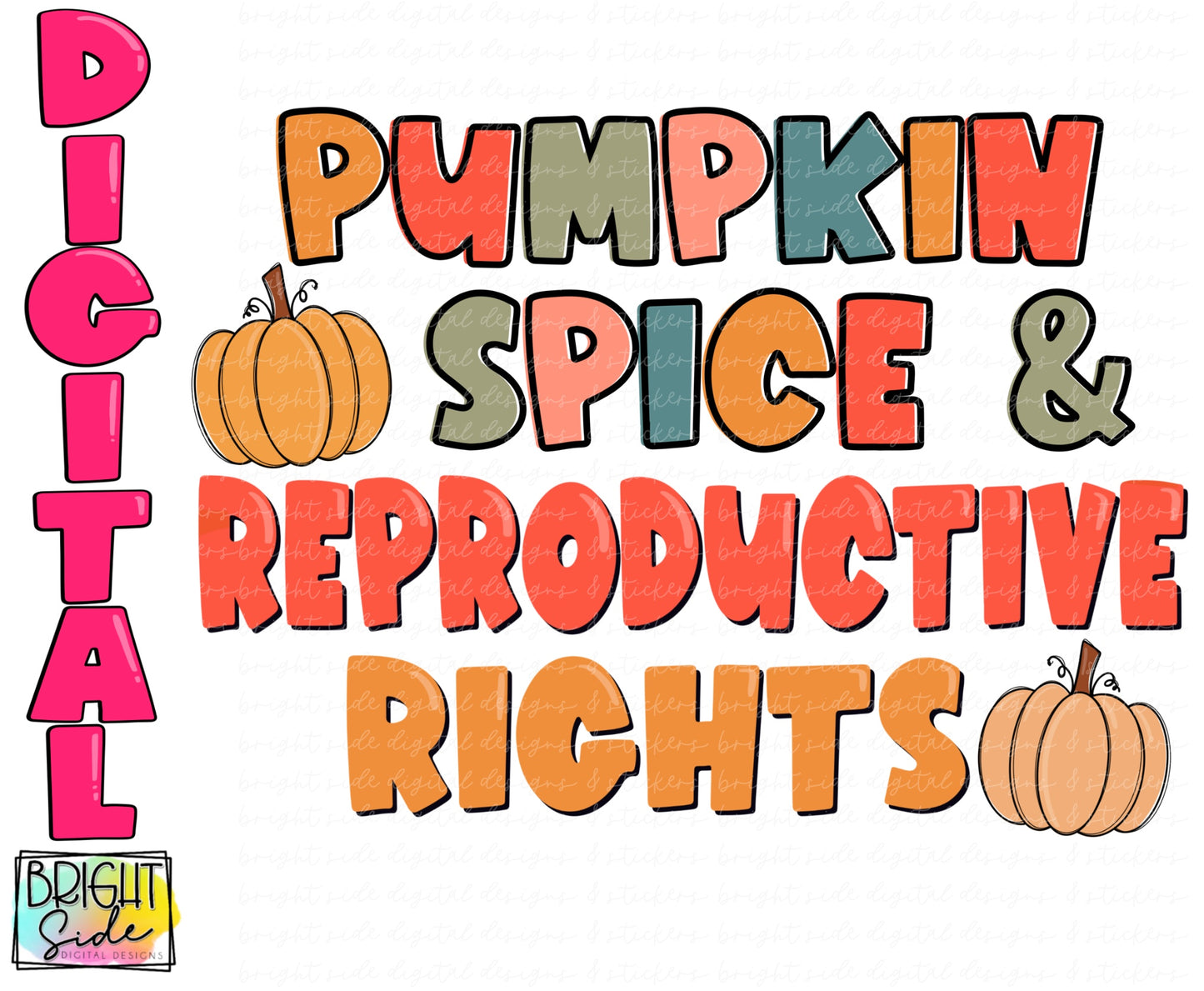 Pumpkin Spice & Reproductive Rights
