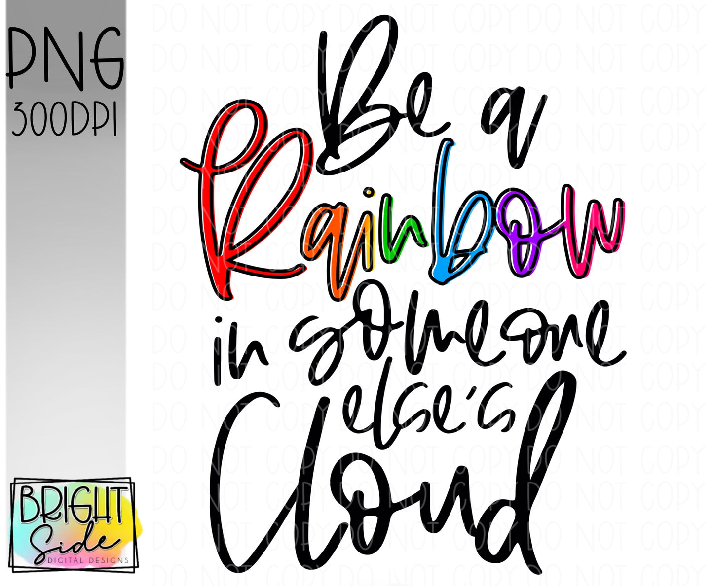 Be a rainbow