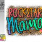 Rockstar Mama