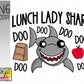 Lunch Lady Shark