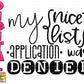 My nice list application was denied