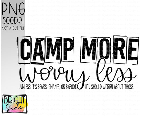 Camp more worry less