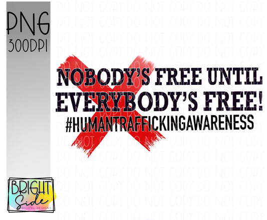 Nobody’s free until everybody’s free #Humantraffickingawareness