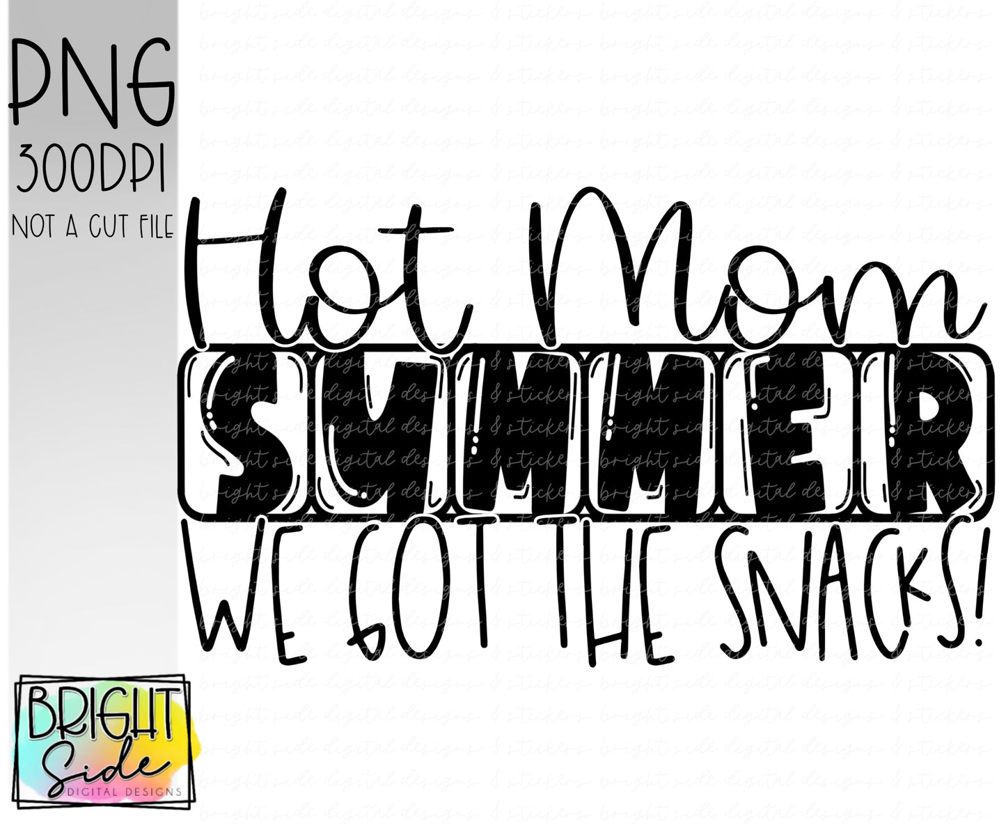 Hot mom summer we got the snacks