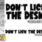Don’t lick the desk. #teacherlife
