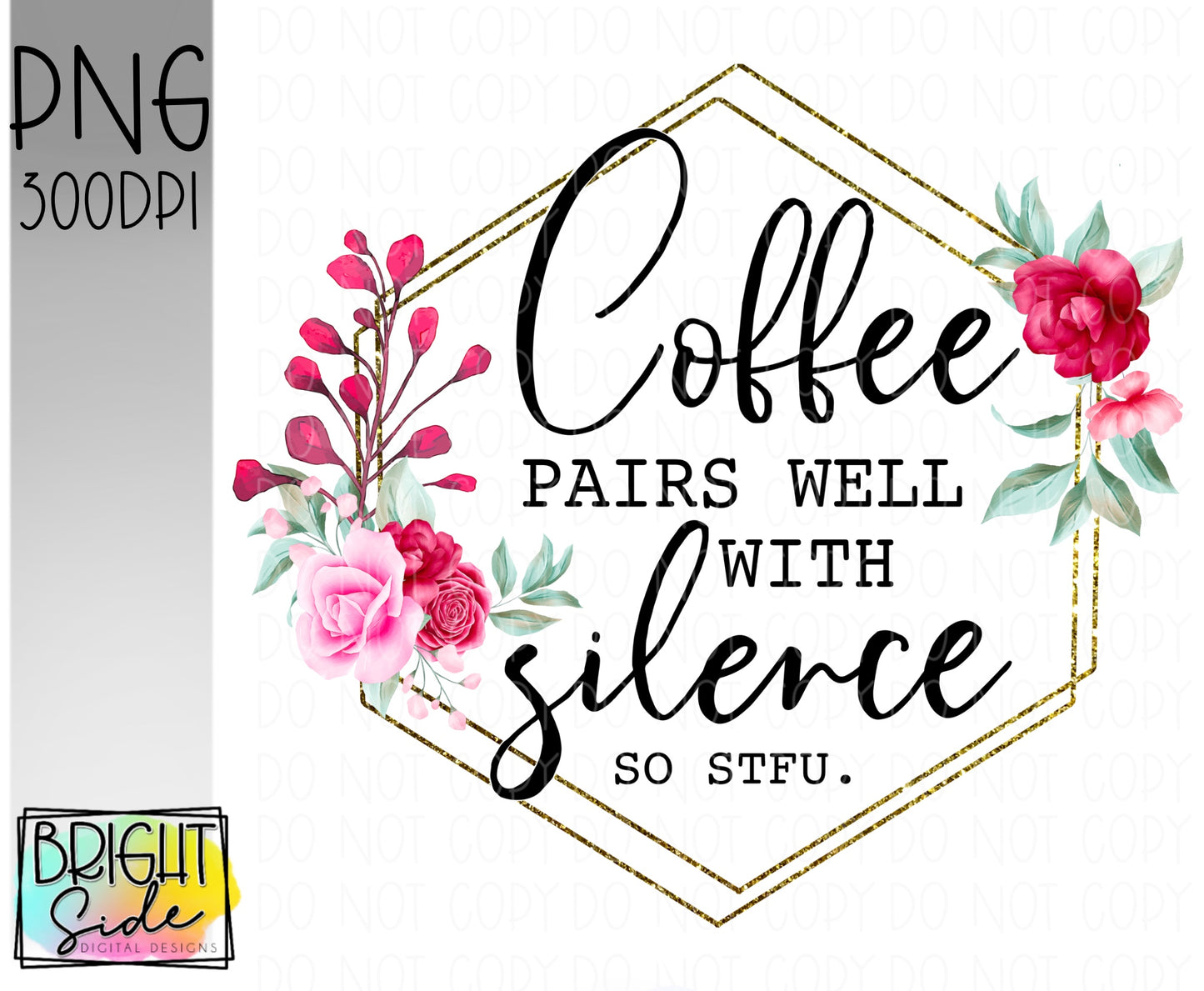 Coffee pairs well with silence so STFU