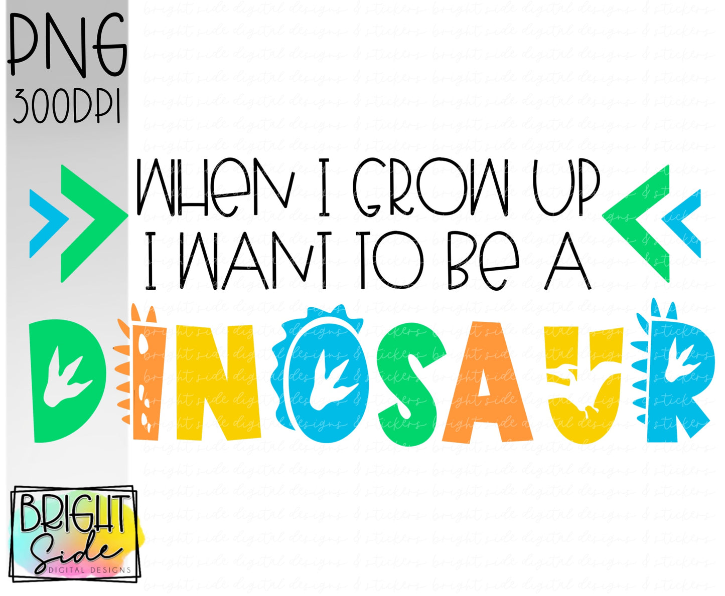 When I grow up I want to be a dinosaur