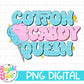 Cotton Candy a Queen