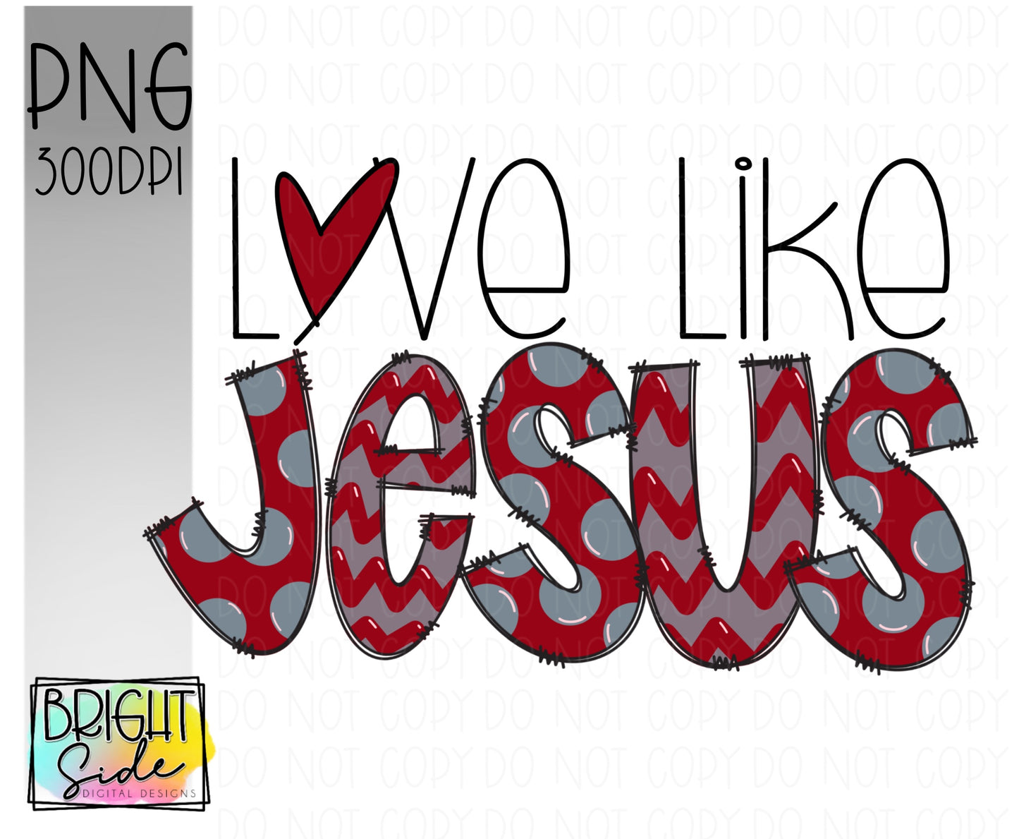 Love like Jesus PNG