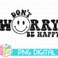 Don’t worry be happy single color