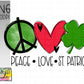 Peace Love St. Patricks