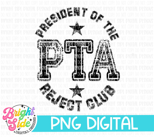 President Of The PTA Reject Club