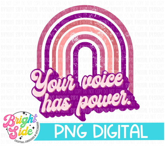 Your voice has power -pinks