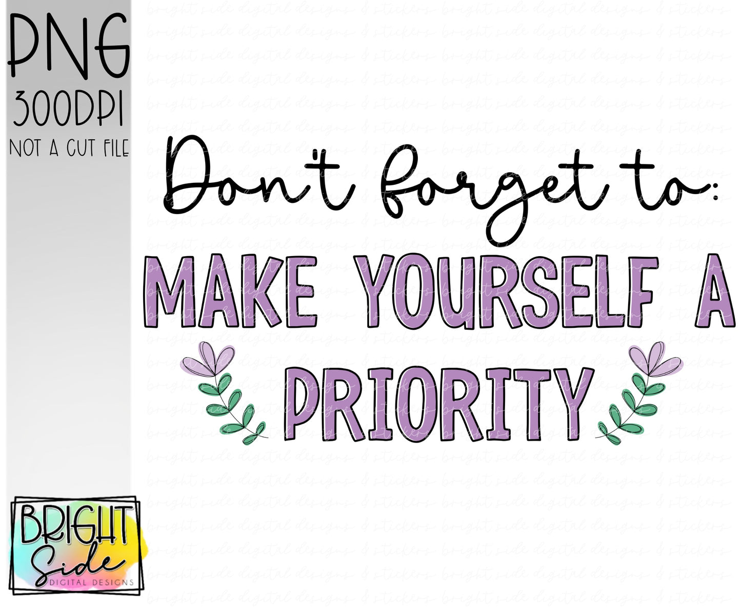 Don’t forget to make yourself a priority