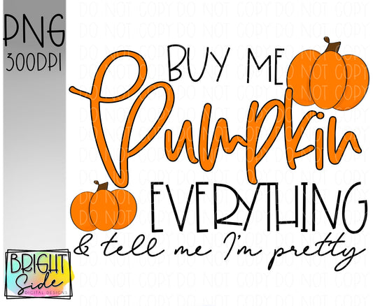 Buy me pumpkin everything