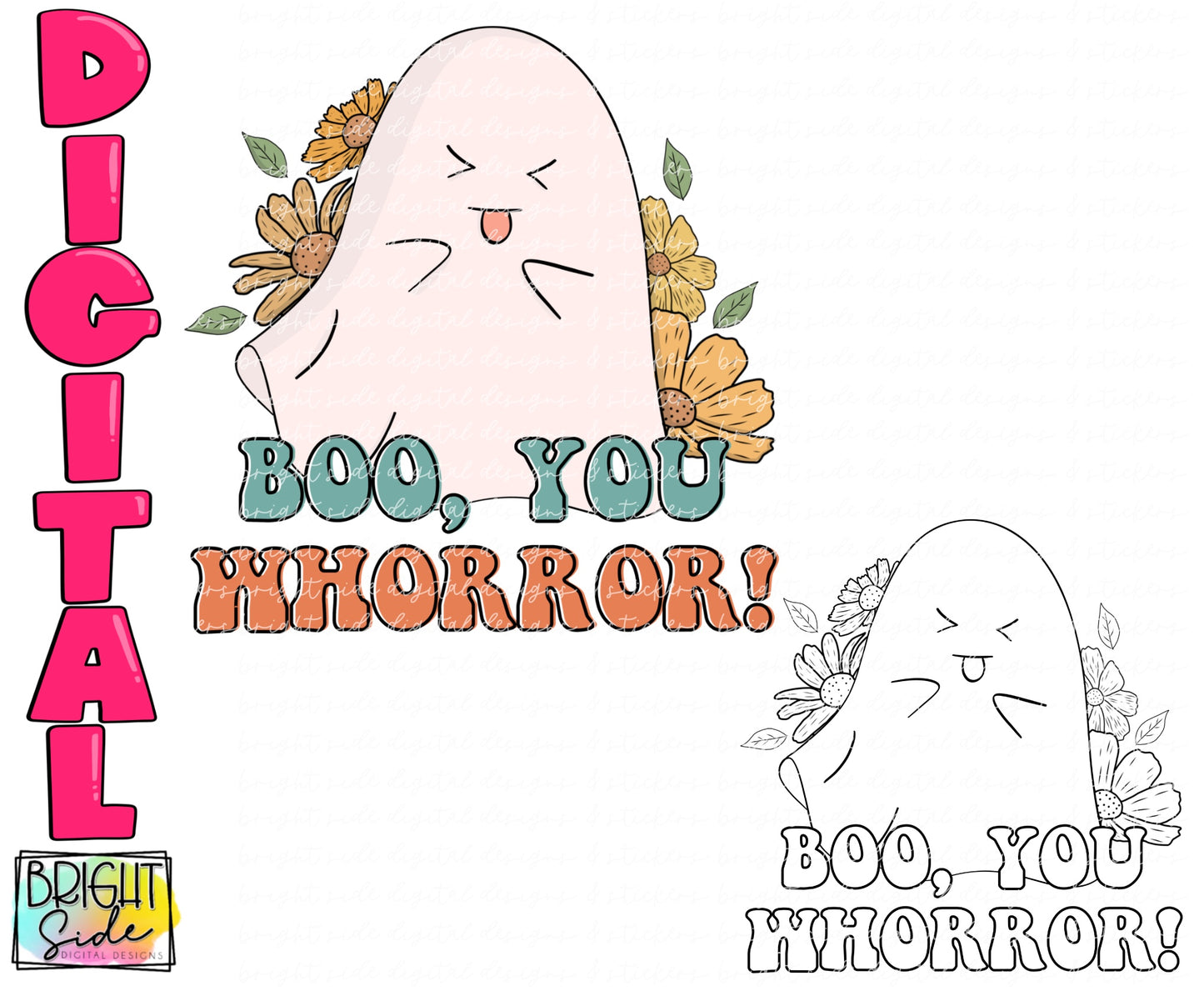 Boo, you whorror!