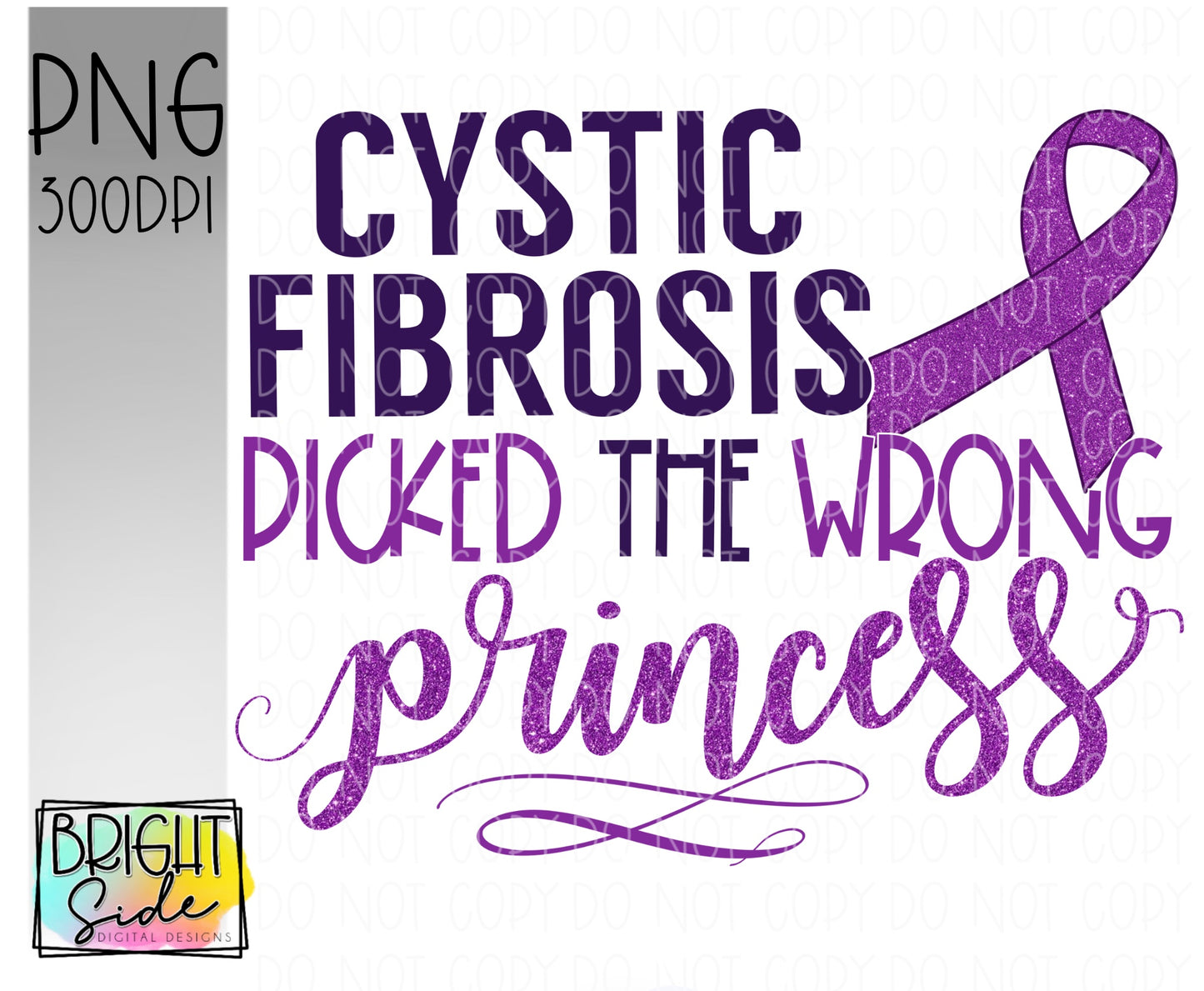 Cystic Fibrosis picked the wrong princess