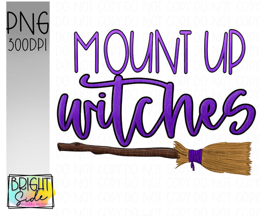 Mount up witches