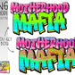 Motherhood Mafia -Graffiti