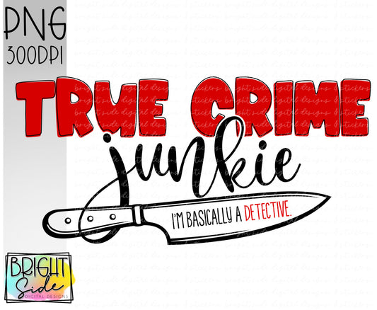 True crime junkie