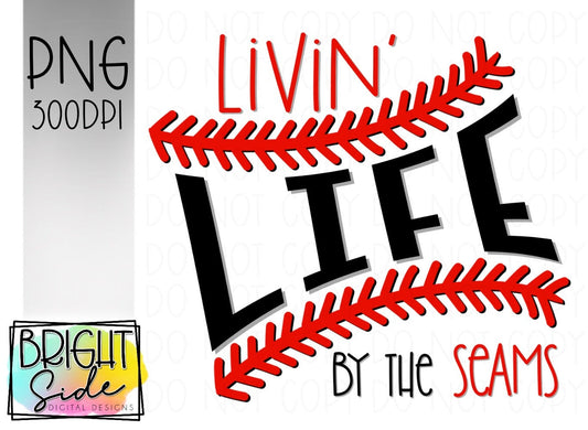 Livin’ life by the seams- baseball