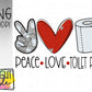 Peace Love Toilet Paper -2