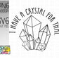 I have a crystal for that -Svg & BW png
