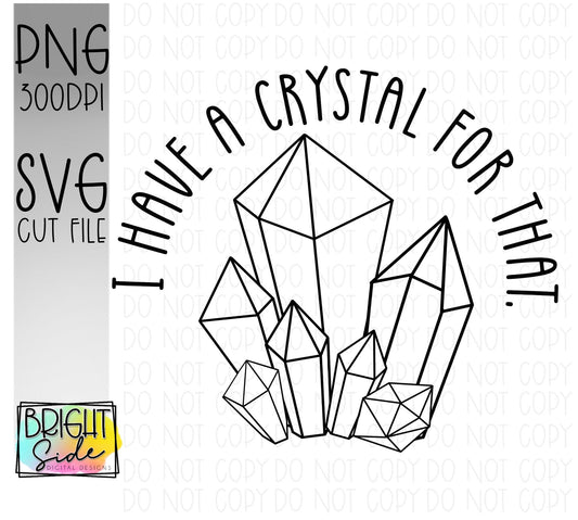 I have a crystal for that -Svg & BW png