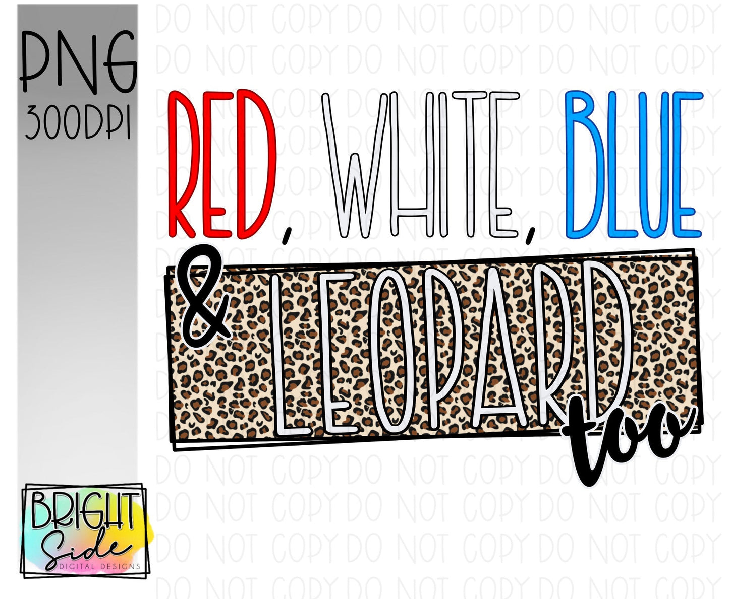 Red, White, Blue, and Leopard too