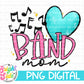Band Mom -Pink