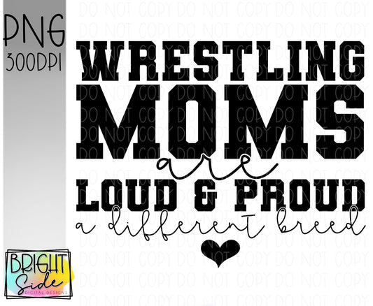 Wrestling moms -a different breed
